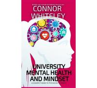 Connor Whiteley University Mental Health And Mindset (Copertina rigida)