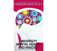 Connor Whiteley University Mental Health And Mindset (Copertina rigida)