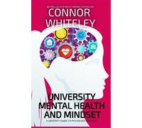 Connor Whiteley University Mental Health And Mindset (Tascabile) Introductory