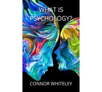 Connor Whiteley What is Psychology? (Copertina rigida) Introductory