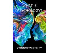 Connor Whiteley What is Psychology? (Tascabile) Introductory