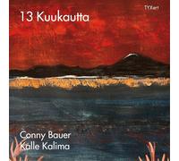 Conny Bauer & Kalle Kalima 13 Kuukautta (CD) Album