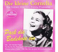 Conny Froboess Pack die Badehose ein - die frühen Hits von Conny Froboess (CD)