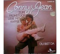 CONNY & JEAN - Zum Frühstück Liebe mit Kaffee / Du bist da / 6.14332