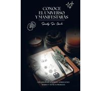 Conoce el universo y manifestaras