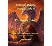 Conoce tu Reino: Un cuento sobre emociones, conexión y nuestro mundo interior