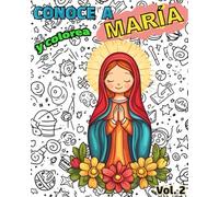 Conoce y Colorea a MARÍA: Libro infantil para colorear católico · Educación cristiana sobre la Virgen María