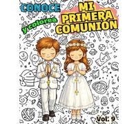 Conoce y colorea MI PRIMERA COMUNIÓN: Libro infantil para colorear católico · Catequesis y educación cristiana para niños