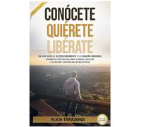 Conócete, Quiérete, Libérate: 3