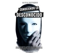 Conociendo lo Desconocido