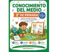 Conocimiento del Medio 3º de Primaria con Respuestas: Ejercicios, esquemas, actividades de repaso y soluciones para practicar en casa