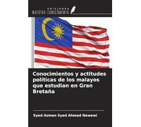Conocimientos y actitudes políticas de los malayos que estudian en Gran Bretaña