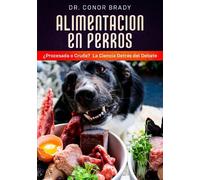 Conor Brady Alimentación en Perros (Copertina rigida)