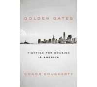 Conor Dougherty Golden Gates (Copertina rigida)