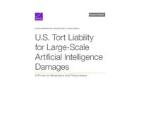 Conor Downey Ketan Ram U.S. Tort Liability for Large-Scale Artifici (Tascabile)