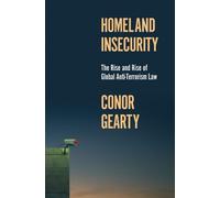 Conor Gearty Homeland Insecurity (Copertina rigida) History of Violence