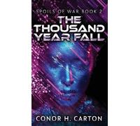 Conor H Carton The Thousand Year Fall (Copertina rigida) Spoils of War