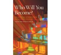 Conor M. Kelly Ryan G. Duns Who Will You Become? (Copertina rigida)