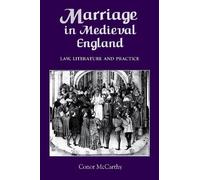Conor McCarthy Marriage in Medieval England: Law, Literature (Copertina rigida)