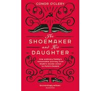Conor O'Clery The Shoemaker and his Daughter (Tascabile)