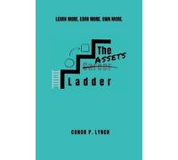 Conor P Lynch The Assets Ladder (Tascabile)