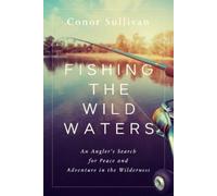 Conor Sullivan Fishing the Wild Waters (Copertina rigida)