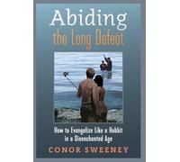 Conor Sweeney Abiding the Long Defeat (Copertina rigida)