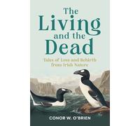 Conor W. O'Brien The Living and the Dead (Tascabile)