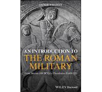Conor Whately An Introduction to the Roman Military (Tascabile)