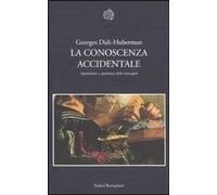 CONOSCENZA ACCIDENTALE [Paperback] [May 19, 2011] DIDI-HUBERMAN and Tartarini, C