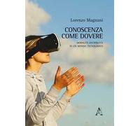 Conoscenza come dovere. Moralità distribuita in un mondo tecnologico