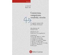 Conoscenza, competenza, creatività, crescita. Il capitale immateriale per l'Italia di domani