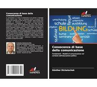 Conoscenza di base della comunicazione: Fondamenti - Modelli di comunicazione nel contesto dell'educazione politica