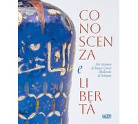 Conoscenza e libertà. Arte Islamica al Museo Civico Medievale di