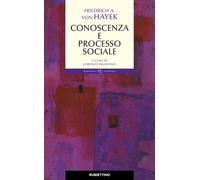Conoscenza e processo sociale - [Rubbettino Editore]