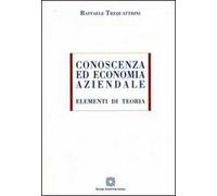 Conoscenza ed economia aziendale. Elementi di teoria