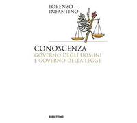 Conoscenza, governo degli uomini e governo della legge