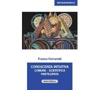 Conoscenza intuitiva: comune, scientifica, partecipata
