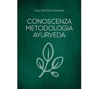 Conoscenza metodologia ayurveda