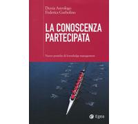 CONOSCENZA PARTECIPATA. NUOVE PRATICHE DI KNOWLEDGE MANAGEMENT (LA) - 2024