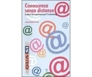 Conoscenza senza distanze. Scenari ed esperienze per l'e-learning