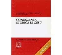 Conoscenza storica di Gesù. Acquisizioni esegetiche e utilizzazioni nelle cristologie contemporanee