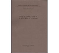 Conoscenza storica e mestiere di storico - Arnaldi Girolamo