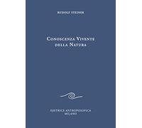 Conoscenza vivente della natura. Peccato originale dell'intelletto e superamento spirituale del peccato