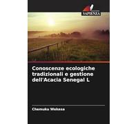 Conoscenze ecologiche tradizionali e gestione dell'Acacia Senegal L