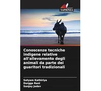 Conoscenze tecniche indigene relative all'allevamento degli animali da parte dei guaritori tradizionali