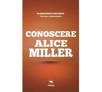 Conoscere Alice Miller