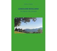 Conoscere Bivigliano. Una risposta a dieci domande