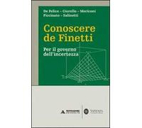 Conoscere de Finetti. Per il governo dell'incertezza