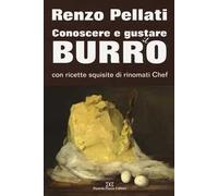 Conoscere e gustare il burro con ricette squisite di rinomati chef
